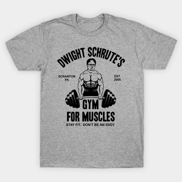 Dwight Schrute Gym For Muscles Shirt