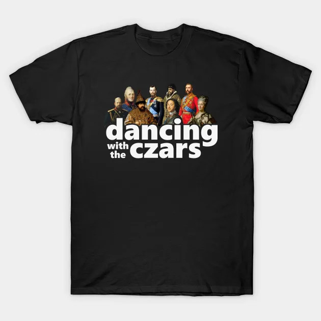 Dancing With The Czars shirt