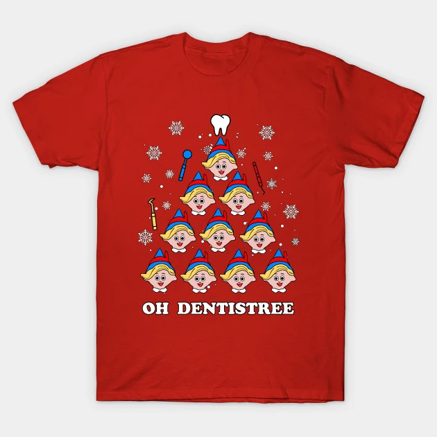 Oh Dentistree shirt