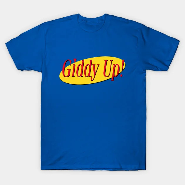 Giddy Up shirt