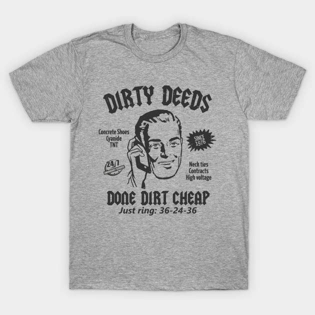 Dirty Deeds Done Dirt Cheap shirt